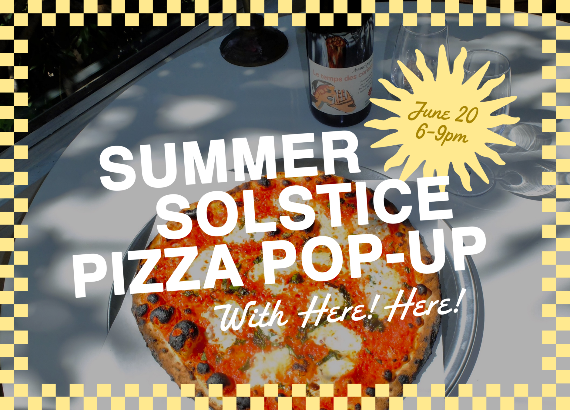 Summer Solstice Pizza Pop-Up, Cuyama Buckhorn